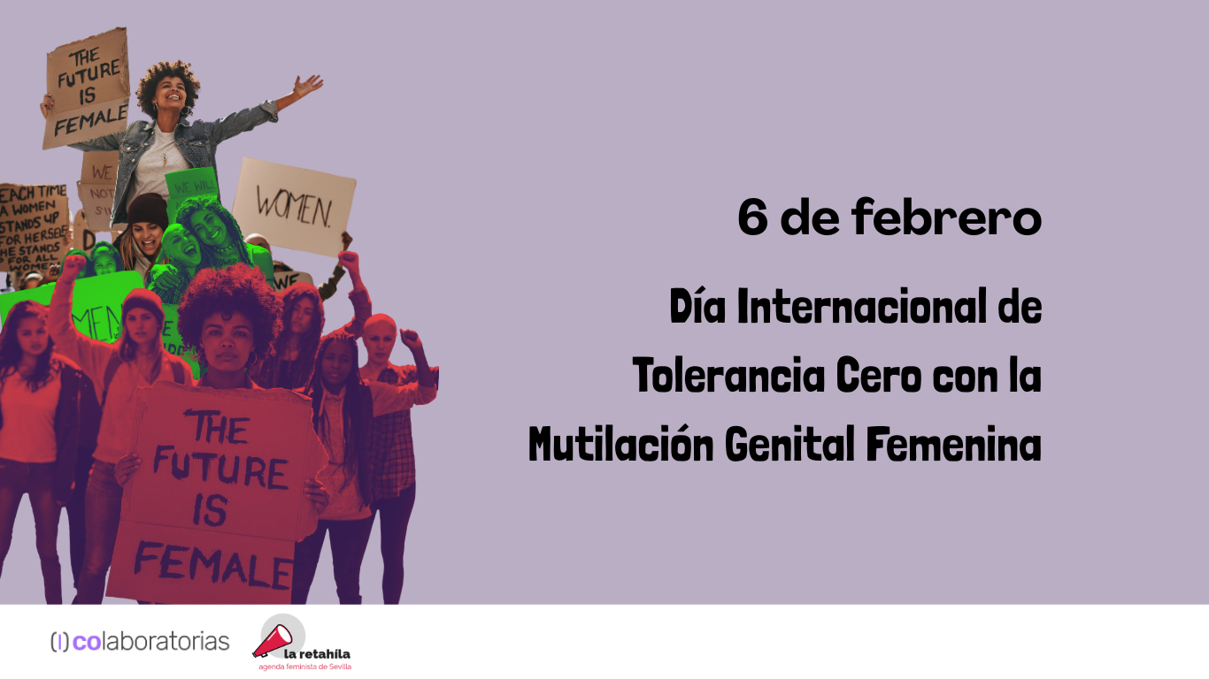 Día Internacional de Tolerancia Cero con la Mutilación Genital Femenina - La Retahíla